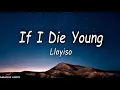 Download Lagu Lloyiso - If I Die Young (Lyrics Video) (-The sharp knife of a short life)