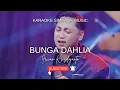 Lagu BUNGA DAHLIA KARAOKE NADA SEDANG SIMPATIK MUSIC [IRWAN KRISDIYANTO] DANGDUT KOPLO
