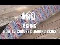 How to Choose Climbing Skins REI
