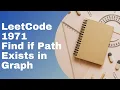 LeetCode 1971 Find if Path Exists In Graph Python Solution