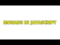 Monads in JavaScript 3 Solutions