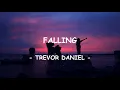 Trevor Daniel - Falling - Lyrics [Sub English - Spanish] [Sub Ingles - Español]