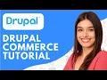 How to Use Drupal Commerce 2026 Drupal Commerce Tutorial