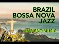 Discover the Mesmerizing Beauty of Brazil Bossa Nova Jazz