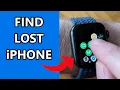 How To Find Your iPhone From Apple Watch