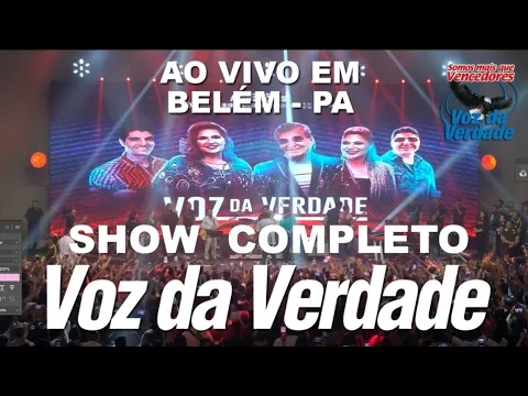Download MP3 Show Completo em Belém - PA - 10/2022 - Voz da Verdade