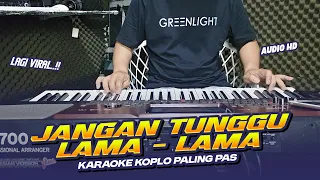 jangan tunggu lama lama karaoke koplo nada cewek duet annyco karaoke
