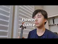 Download Lagu DJ Okawari - Flower Dance | Violin Cover