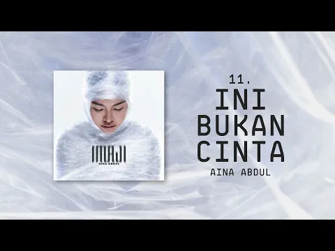 Download MP3 Aina Abdul - Ini Bukan Cinta (Official Lyric Video)