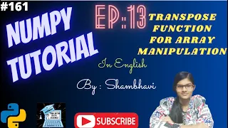 Numpy Library EP 13 Transpose Function numpy tutorial in english Array Manipulation Numpy