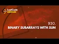LeetCode 930 Binary Subarrays With Sum