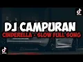 DJ CINDERELLA - RADJA  FULL BASS SLOW SONG MAMAN FVNDY ||CAMPURAN