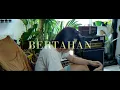 Download Lagu NUTSHELL - BERTAHAN (MV)