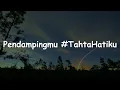 Download Lagu Pendampingmu #TahtaHatiku - Shabrina Leanor (Lirik) || Mix - Meiska, Mahalini