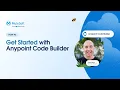 Get Started with Anypoint Code Builder