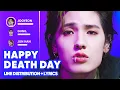 Download Lagu Xdinary Heroes - Happy Death Day (Line Distribution + Lyrics Karaoke) PATREON REQUESTED