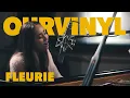 Fleurie  | OurVinyl Sessions