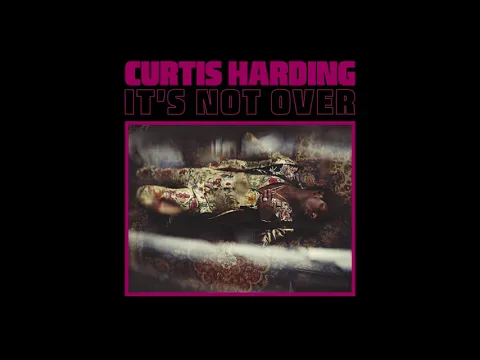 Download MP3 Curtis Harding - \