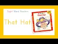 Sight Word Readers - That Hat Book READ ALOUD
