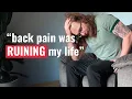 3 things I wish I knew while suffering chronic back pain