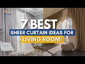 Are You Making This Common Sheer Curtain Mistake in Your Living Room