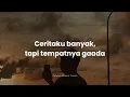 Download Lagu Ceritaku Banyak, Tapi Tempatnya Gaada