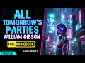 All Tomorrow s Parties - William Gibson
