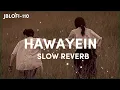 Download Lagu Hawayein (slowed + reverb) | arijit singh