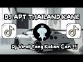 Download Lagu DJ APT THAILAND KANE APRI RMX YANG LAGI VIRAL DI TIKTOK TERBARU