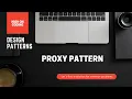 Proxy design pattern