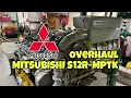 Langkah-Langkah Overhaul Mesin Mitsubishi S12R MPTK