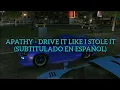 Apathy - Drive It Like I Stole It | Letra en español [Midnight Club 3: DUB Edition]