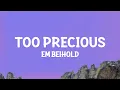 Download Lagu Em Beihold - Too Precious (Lyrics)
