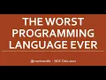 The Worst Programming Language Ever - Mark Rendle