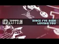 Led Zeppelin - Since I've Been Loving You (Official Audio)