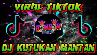 Download DJ KUTUKAN MANTAN VIRAL TIKTOK | FULL BASS MP3