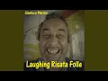 Lagu Laughing risata folle