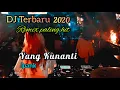 Download Lagu DJ Yang Kunanti - Ipank remix enak di dengar dj Terbaru 2020