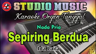 Download Sepiring Berdua - Ida Laila || Karaoke [Nada Pria] Orgen Tunggal Dangdut Disco Versi YAMAHA MP3