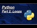 Python Part 2 Loops