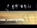 Download Lagu Os Cempes: Moe a moa