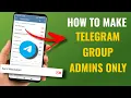 How To Set Telegram Group As Admins Only Make Only Admin Can Send Message In Telegram English