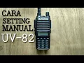 Download Lagu 9. CARA SETTING HT BAOFENG UV-82