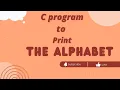 C program to print alphabets from A-Z using for loop