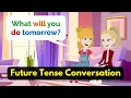 Future Tense English Speaking Practice Learn English Through Conversation For Beginners