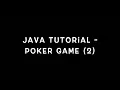 Java Tutorial - Poker Game 2