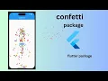 CONFETTI Flutter Packages flutter tutorial-Beginner Learn Flutter