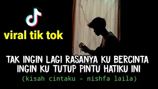 Download tak ingin lagi rasanya ku bercinta ingin ku tutup (nishfa laila - kisah cintaku) cover agusriansyah MP3