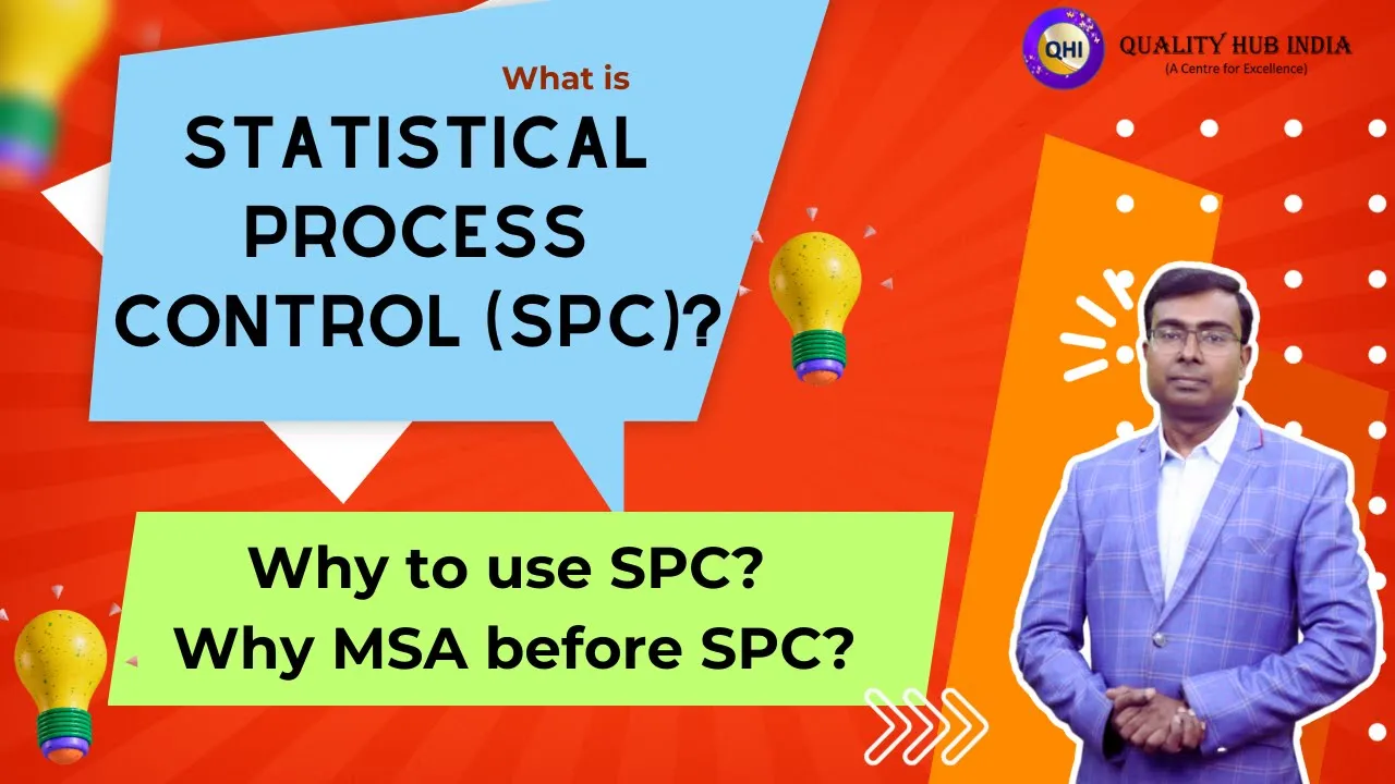 🤔What is Statistical Process Control (SPC)? Why to use SPC? Why MSA before SPC?