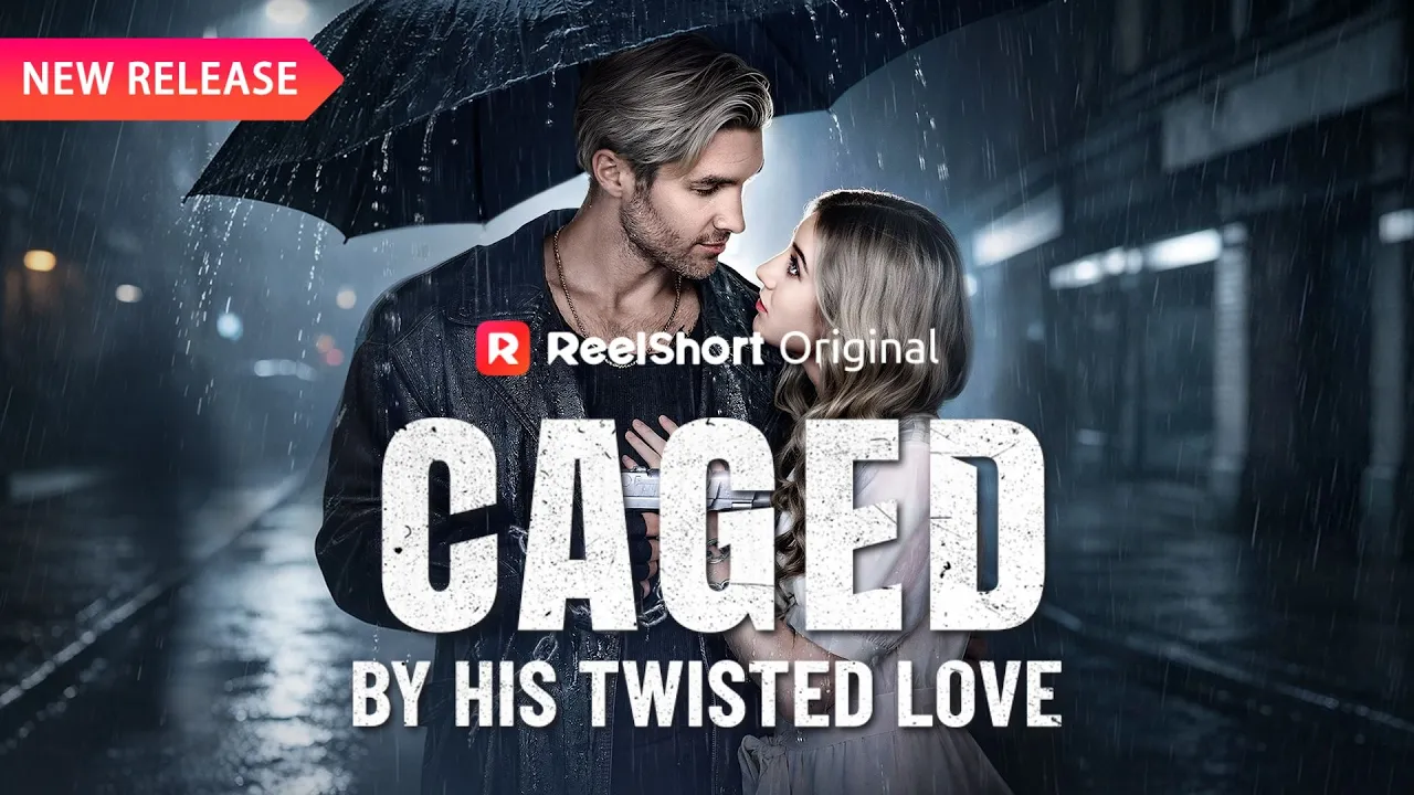 💍 Caged by His Twisted Love[EP1-12] | New Release | Reelshort poster